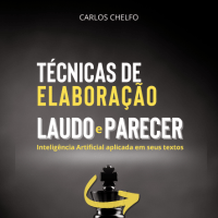 Técnica de Elaboração de Laudo e Parecer: Inteligência Artificial aplicada em seus textos